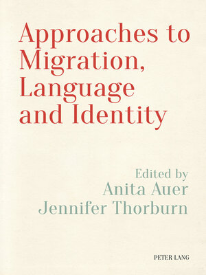 cover image of Approaches to Migration, Language and Identity